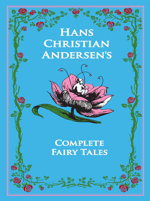 Title details for Hans Christian Andersen's Complete Fairy Tales by Hans Christian Andersen - Available